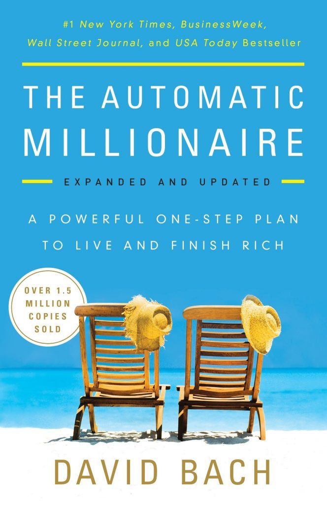 "The Automatic Millionaire" written by David Bach