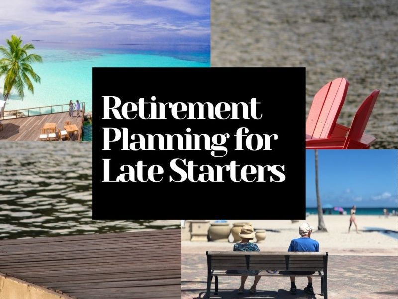 Retirement Planning Strategies for Late Starters