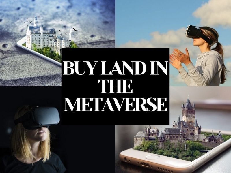 HOW TO BUY LAND IN THE METAVERSE
