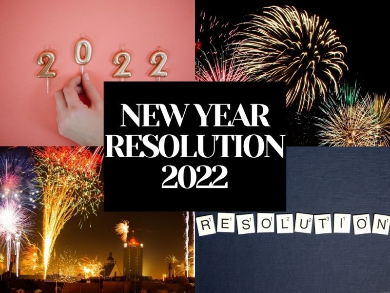 NEW YEAR RESOLUTIONS 2022