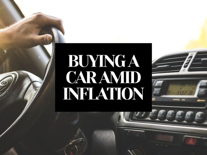 BUYING A NEW OR USED CAR AMID INFLATION