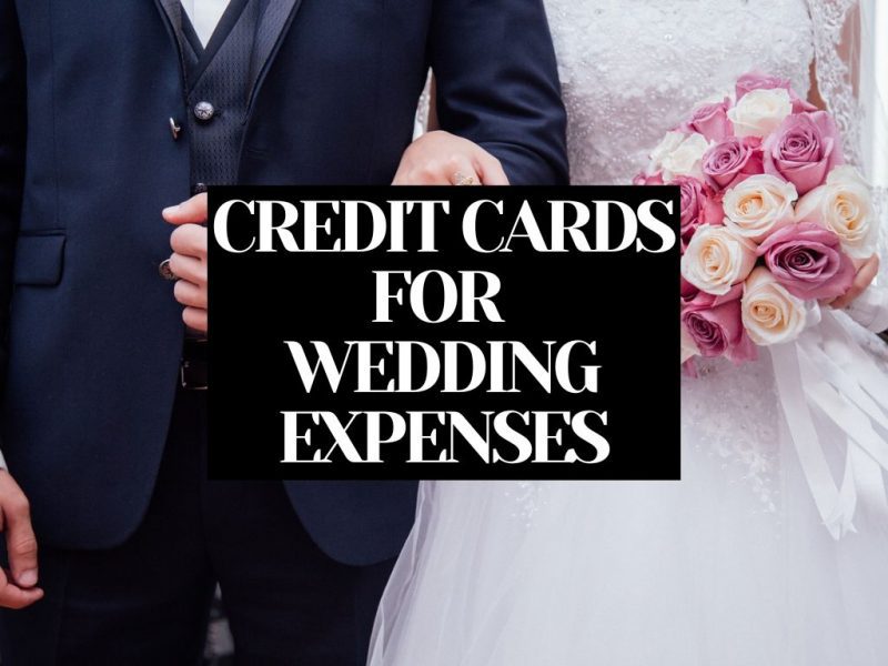 CREDIT CARDS FOR WEDDING EXPENSES